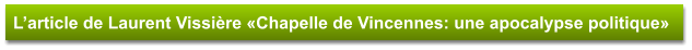 L’article de Laurent Vissière «Chapelle de Vincennes: une apocalypse politique»