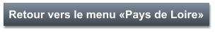 Retour vers le menu «Pays de Loire»