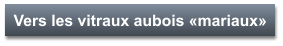 Vers les vitraux aubois «mariaux»