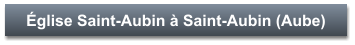 Église Saint-Aubin à Saint-Aubin (Aube)