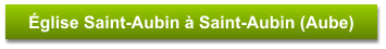 Église Saint-Aubin à Saint-Aubin (Aube)