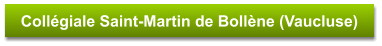 Collégiale Saint-Martin de Bollène (Vaucluse)