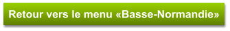 Retour vers le menu «Basse-Normandie»