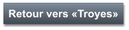 Retour vers «Troyes»