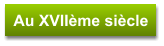 Au XVIIème siècle