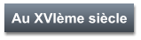 Au XVIème siècle