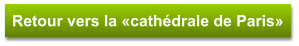 Retour vers la «cathédrale de Paris»