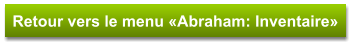 Retour vers le menu «Abraham: Inventaire»