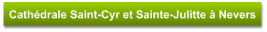 Cathédrale Saint-Cyr et Sainte-Julitte à Nevers