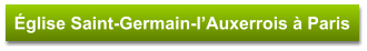 Église Saint-Germain-l’Auxerrois à Paris