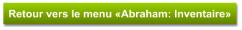 Retour vers le menu «Abraham: Inventaire»
