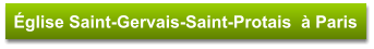 Église Saint-Gervais-Saint-Protais  à Paris