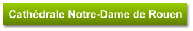 Cathédrale Notre-Dame de Rouen