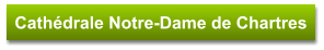 Cathédrale Notre-Dame de Chartres