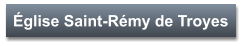Église Saint-Rémy de Troyes