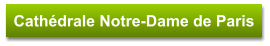 Cathédrale Notre-Dame de Paris