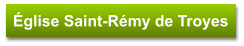 Église Saint-Rémy de Troyes