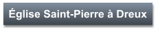 Église Saint-Pierre à Dreux