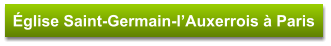 Église Saint-Germain-l’Auxerrois à Paris