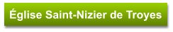 Église Saint-Nizier de Troyes