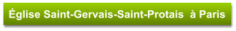 Église Saint-Gervais-Saint-Protais  à Paris