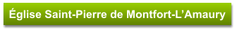 Église Saint-Pierre de Montfort-L’Amaury