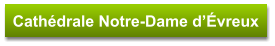 Cathédrale Notre-Dame d’Évreux