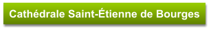 Cathédrale Saint-Étienne de Bourges