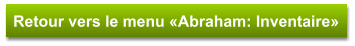 Retour vers le menu «Abraham: Inventaire»