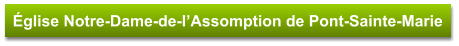 Église Notre-Dame-de-l’Assomption de Pont-Sainte-Marie
