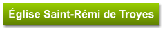 Église Saint-Rémi de Troyes