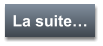 La suite…