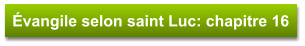 Évangile selon saint Luc: chapitre 16