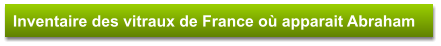Inventaire des vitraux de France où apparait Abraham