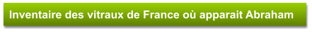 Inventaire des vitraux de France où apparait Abraham