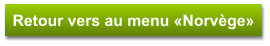 Retour vers au menu «Norvège»