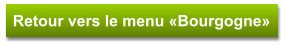 Retour vers le menu «Bourgogne»