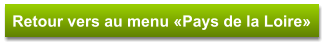 Retour vers au menu «Pays de la Loire»