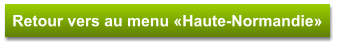 Retour vers au menu «Haute-Normandie»