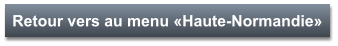 Retour vers au menu «Haute-Normandie»