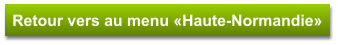 Retour vers au menu «Haute-Normandie»