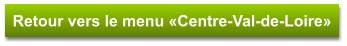 Retour vers le menu «Centre-Val-de-Loire»