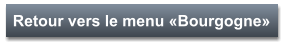 Retour vers le menu «Bourgogne»