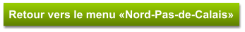 Retour vers le menu «Nord-Pas-de-Calais»