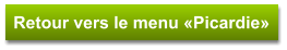 Retour vers le menu «Picardie»