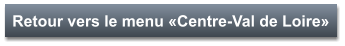 Retour vers le menu «Centre-Val de Loire»