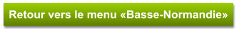 Retour vers le menu «Basse-Normandie»