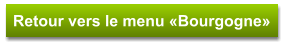 Retour vers le menu «Bourgogne»