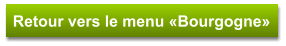 Retour vers le menu «Bourgogne»