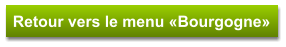 Retour vers le menu «Bourgogne»